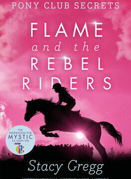 Flame and the Rebel Riders