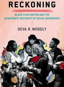Reckoning: Black Lives Matter and the Democratic Necessity of Social Movements