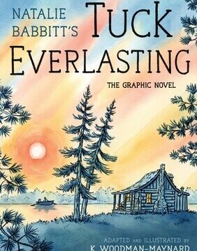 Tuck Everlasting: The Graphic Novel