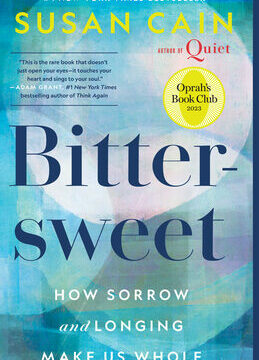 Bittersweet (Oprah's Book Club): How Sorrow and Longing Make Us Whole