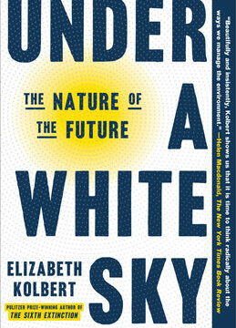 Under a White Sky: The Nature of the Future