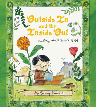 Outside in and the Inside Out: A Story about Arnold Lobel