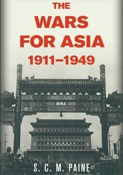 Wars for Asia, 1911 1949