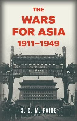 Wars for Asia, 1911 1949