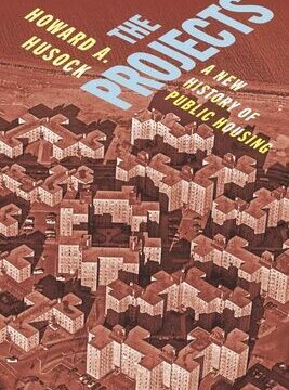 Projects: A New History of Public Housing