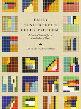 Emily Vanderpoel's Color Problems: A Practical Manual for the Lay Student of Color