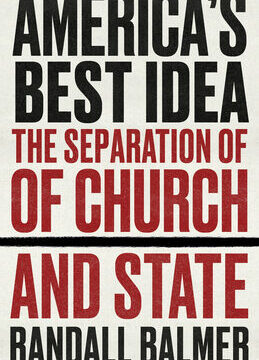 America's Best Idea: The Separation of Church and State