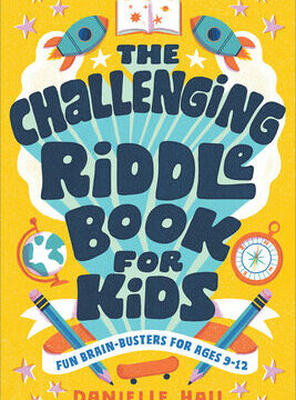 Challenging Riddle Book for Kids: Fun Brain-Busters for Ages 9-12