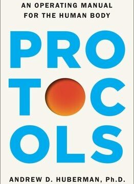 Protocols: An Operating Manual for the Human Body