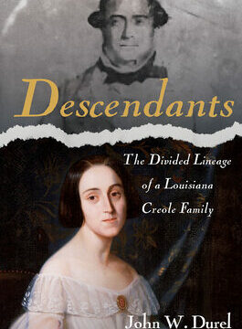 Descendants: The Divided Lineage of a Louisiana Creole Family