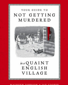 Your Guide to Not Getting Murdered in a Quaint English Village