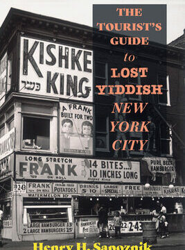 Tourist's Guide to Lost Yiddish New York City
