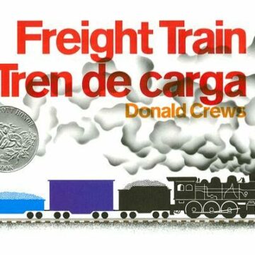 Freight Train/Tren de Carga: A Cledecott Honor Award Winner (Bilingual English-Spanish)