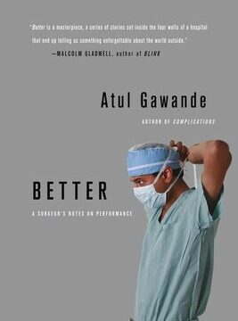 Better: A Surgeon's Notes on Performance
