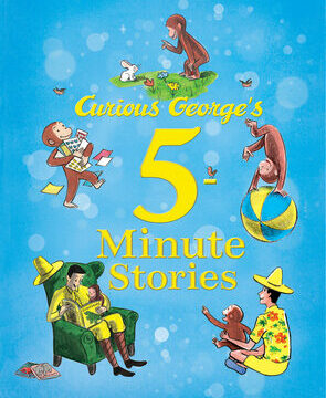 Curious George's 5-Minute Stories