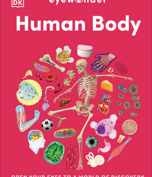 Eyewonder Human Body: Open Your Eyes to a World of Discovery