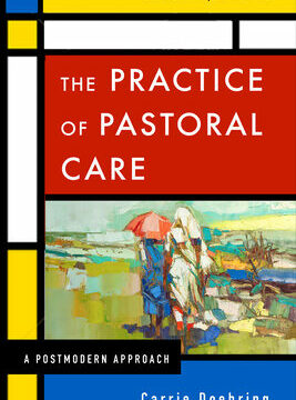 Practice of Pastoral Care, Rev. and Exp. Ed (Revised, Expanded)
