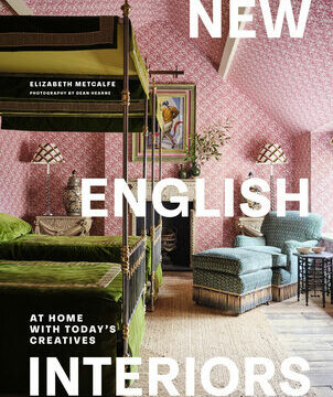 New English Interiors: At Home with Today's Creatives