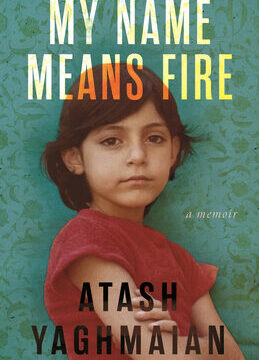 My Name Means Fire: A Memoir