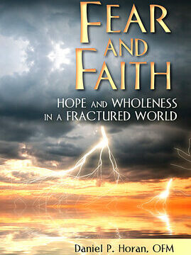 Fear and Faith: Hope and Wholeness in a Fractured World
