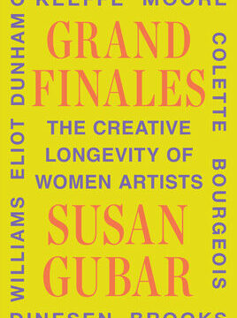 Grand Finales: The Creative Longevity of Women Artists