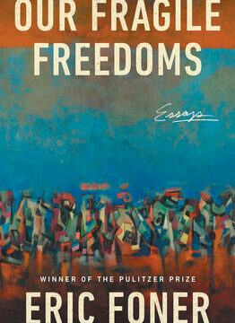 Our Fragile Freedoms: Essays