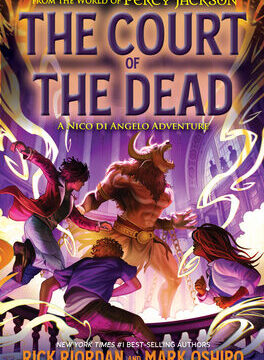 From the World of Percy Jackson: The Court of the Dead: A Nico Di Angelo Adventure