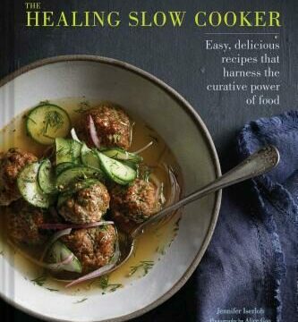 Healing Slow Cooker: Lower Stress * Improve Gut Health * Decrease Inflammation (Slow Cooking, Healthy Eating, Diet Book)