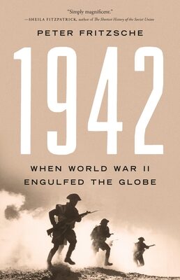 1942: When World War II Engulfed the Globe