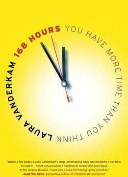 168 Hours: You Have More Time Than You Think
