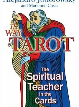 Way of Tarot: The Spiritual Teacher in the Cards