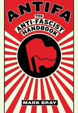 Antifa: The Anti-Fascist Handbook
