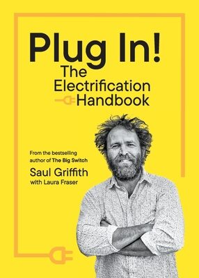 Plug In!: The Electrification Handbook