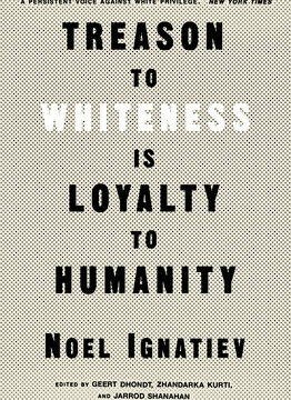 Treason to Whiteness Is Loyalty to Humanity