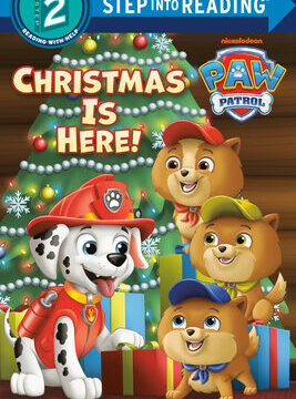 Christmas Is Here! (Paw Patrol)