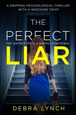 Perfect Liar: A gripping psychological thriller with a shocking twist