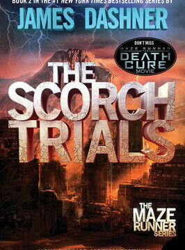 Scorch Trials: Book Two of the Maze Runner Series
