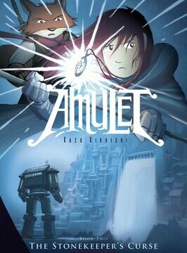 Stonekeeper's Curse: A Graphic Novel (Amulet #2): Volume 2