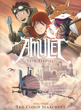 Cloud Searchers: A Graphic Novel (Amulet #3): Volume 3