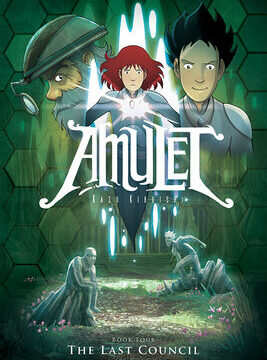Last Council: A Graphic Novel (Amulet #4): Volume 4