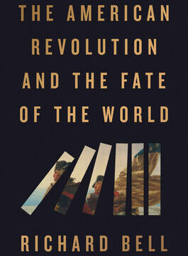 American Revolution and the Fate of the World
