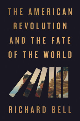 American Revolution and the Fate of the World