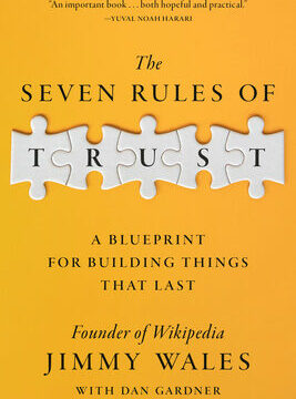 Seven Rules of Trust: A Blueprint for Building Things That Last