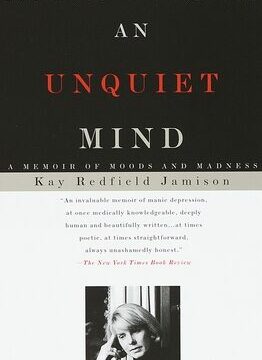 Unquiet Mind: A Memoir of Moods and Madness