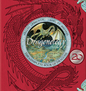 Dragonology: The Complete Book of Dragons