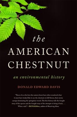 American Chestnut: An Environmental History