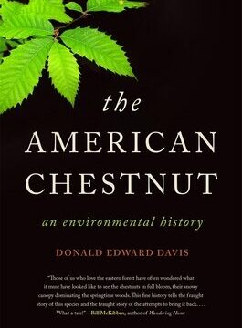 American Chestnut: An Environmental History