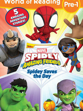 World of Reading: Spidey Saves the Day: Spidey and His Amazing Friends
