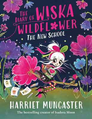 Diary of Wiska Wildflower: The New School