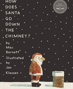 How Does Santa Go Down the Chimney?